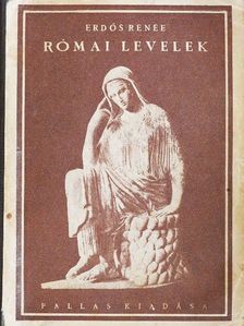 Erdős Renée - Római levelek [antikvár]