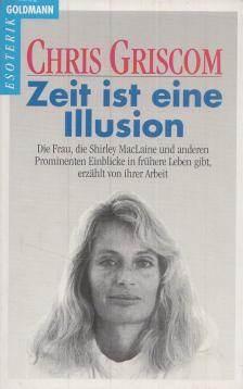 GRISCOM, CHRIS - Zeit ist eine Illusion [antikvár]