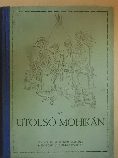 Cooper Fenimore - Az utolsó mohikán [antikvár]