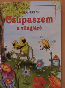Móra Ferenc - Csupaszem a világjáró [antikvár]