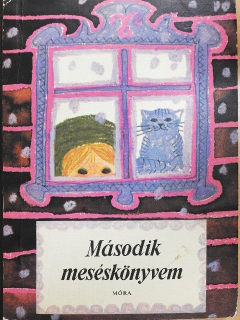 Ács Kató - Második meséskönyvem [antikvár]