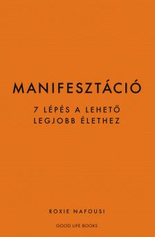 Roxie Nafousi - Manifesztáció