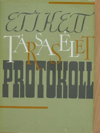 Dr. Réczey Ferenc - Etikett, társasélet, protokoll [antikvár]