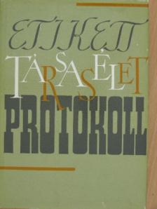 Dr. Réczey Ferenc - Etikett, társasélet, protokoll [antikvár]