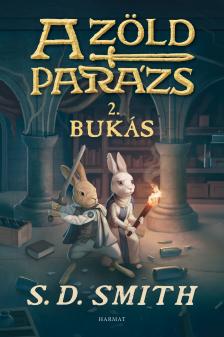 S. D. Smith - A Zöld Parázs (2.)