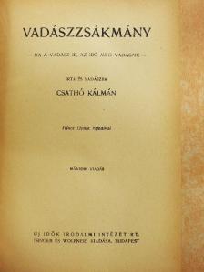 Csathó Kálmán - Vadászzsákmány [antikvár]