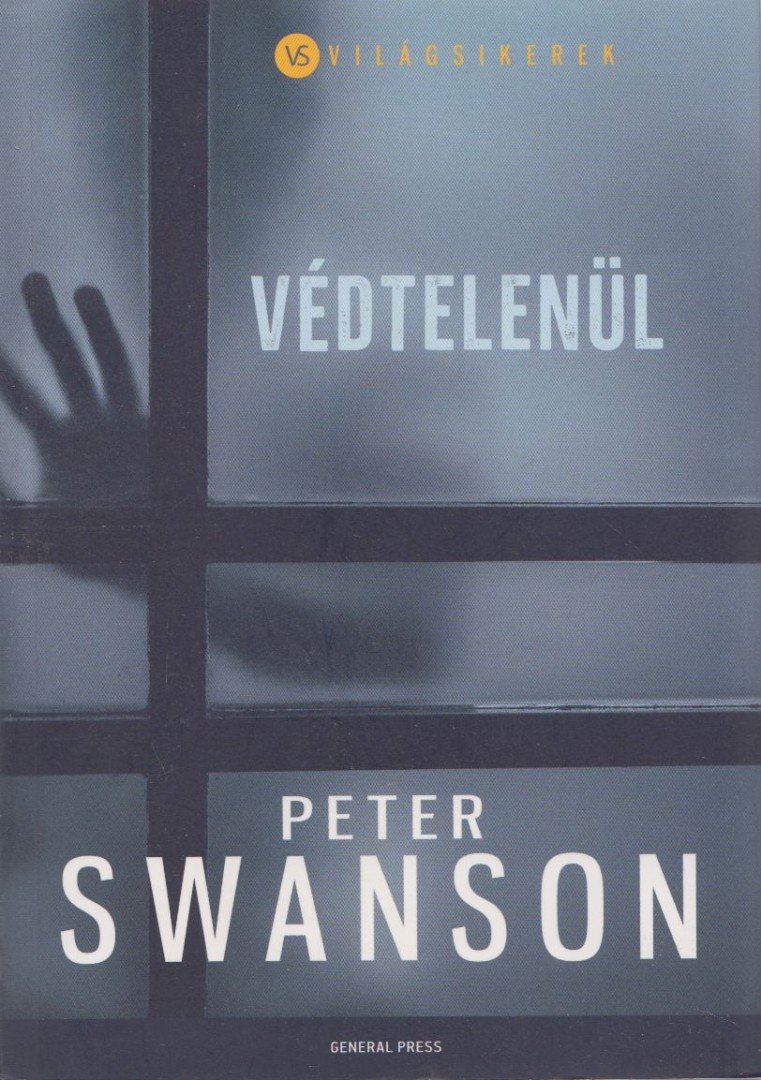 Peter Swanson - Védtelenül [antikvár]