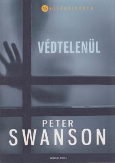 Peter Swanson - Védtelenül [antikvár]