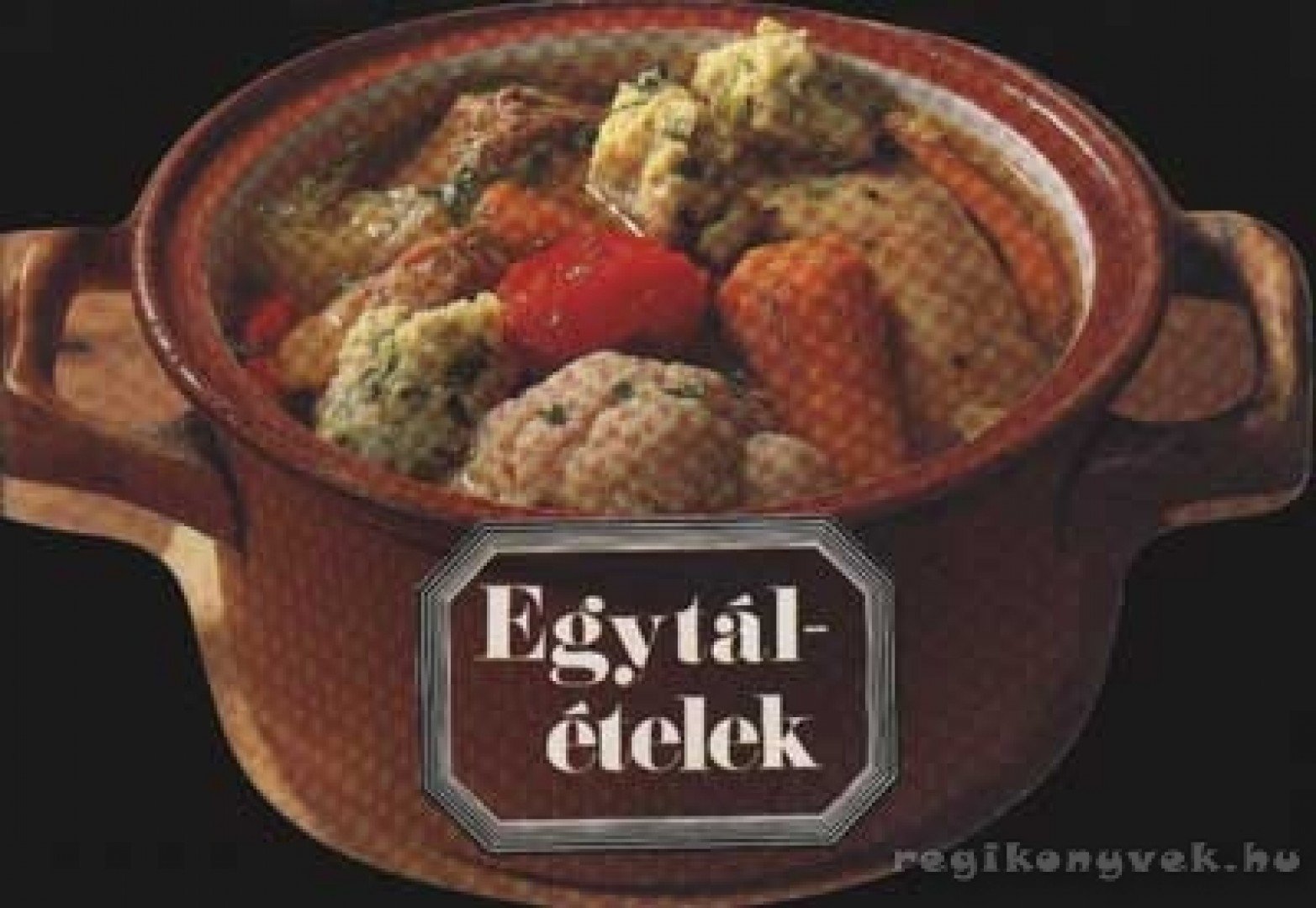 Egytálételek [antikvár]