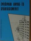 Frideczky Károly - Építőipari anyag- és gyártásismeret [antikvár]
