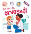 Igloo Books Ltd. - Így érzem jól magam! - Kis hős az orvosnál