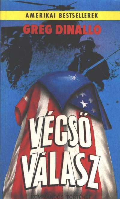 Dinallo, Greg - Végső válasz [antikvár]