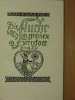 Marte Grengg - Die Flucht zum grünen Herrgott (gótbetűs) [antikvár]