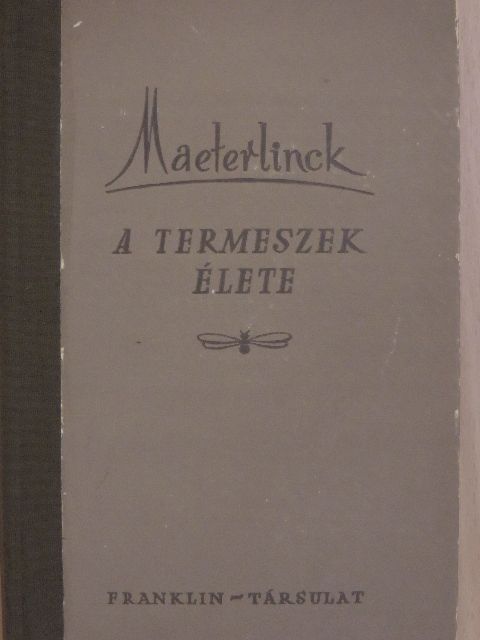 Maurice Maeterlinck - A termeszek élete [antikvár]