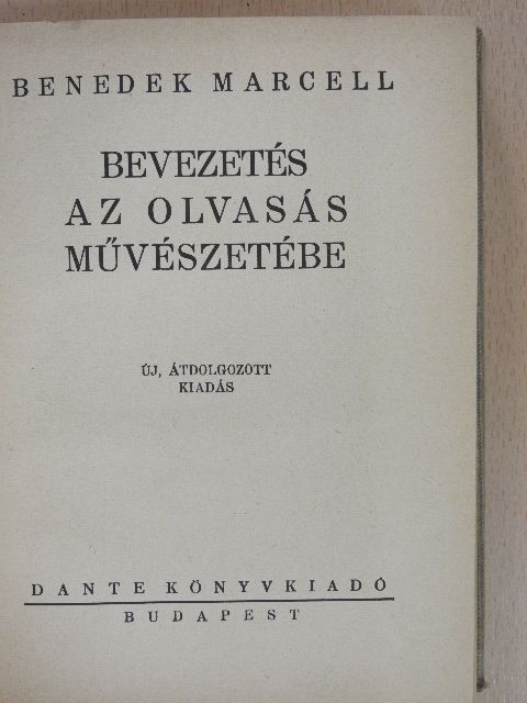 Benedek Marcell - Bevezetés az olvasás művészetébe [antikvár]