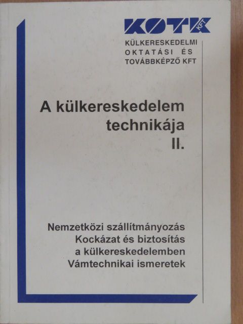 Dr. Sipos Zoltán - A külkereskedelem technikája II. [antikvár]