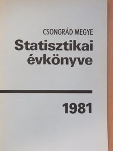 Csongrád megye statisztikai évkönyve 1981 [antikvár]