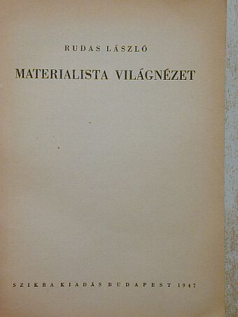 Rudas László - Materialista világnézet I. [antikvár]
