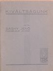 Sághy Jenő - Kiváltságunk [antikvár]