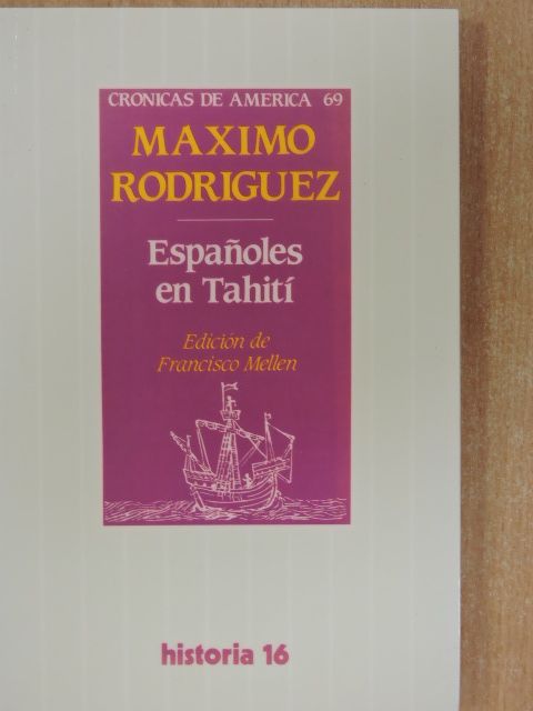 Maximo Rodriguez - Espanoles en Tahití [antikvár]