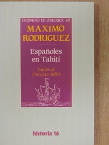 Maximo Rodriguez - Espanoles en Tahití [antikvár]