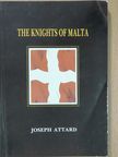 Joseph Attard - The Knights of Malta [antikvár]
