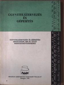 Horváth Attila - Ügyvitelszervezési és gépesítési megoldások IBM PC XT/AT mikroszámítógépekhez [antikvár]