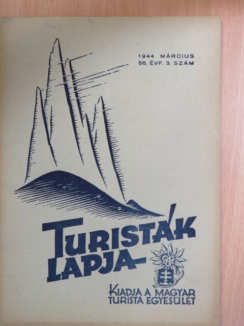 Almási János - Turisták Lapja 1944. március [antikvár]