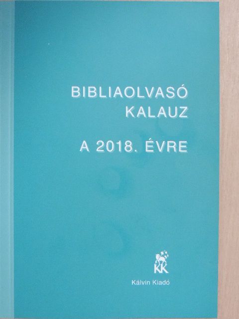 Bibliaolvasó kalauz a 2018. évre [antikvár]