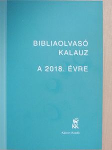 Bibliaolvasó kalauz a 2018. évre [antikvár]