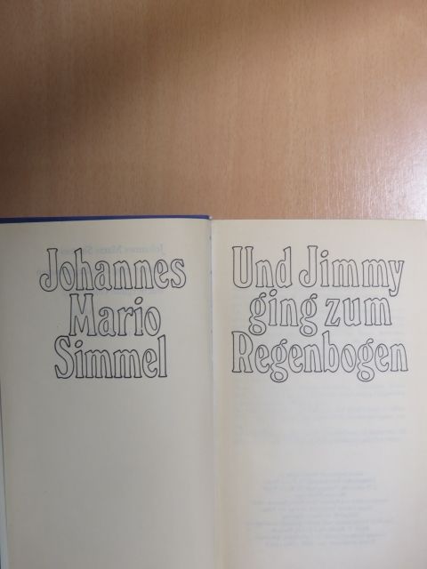 Johannes Mario Simmel - Und Jimmy ging zum Regenbogen [antikvár]