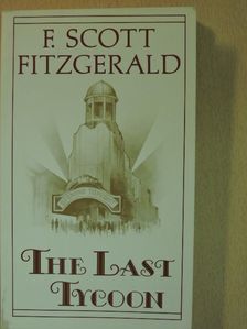 F. Scott Fitzgerald - The Last Tycoon [antikvár]