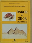 Horváth Lászlóné - Őskor és ókor művészete [antikvár]