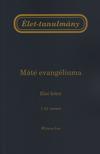 WITNESS LEE - Élet-tanulmány Máté evangéliumáról, 1. kötet