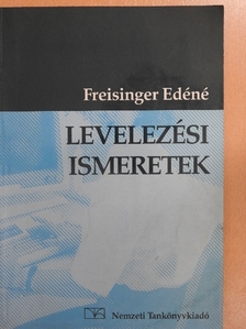 Freisinger Edéné - Levelezési ismeretek [antikvár]