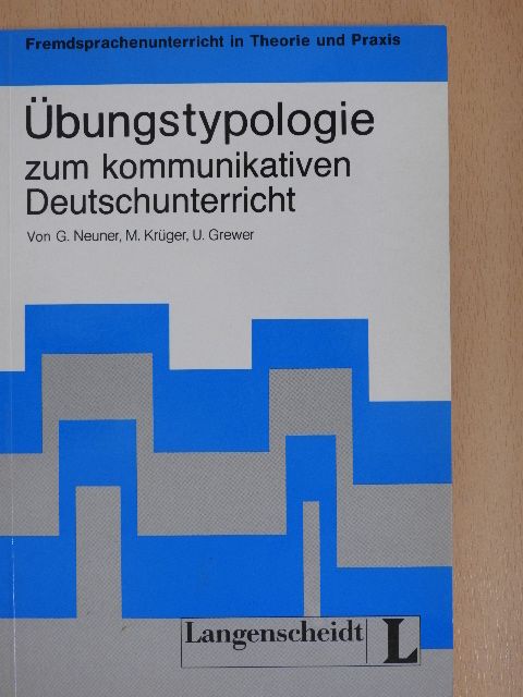 Gerhard Neuner - Übungstypologie zum kommunikativen Deutschunterricht [antikvár]