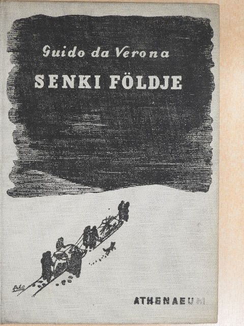Guido Da Verona - Senki földje [antikvár]