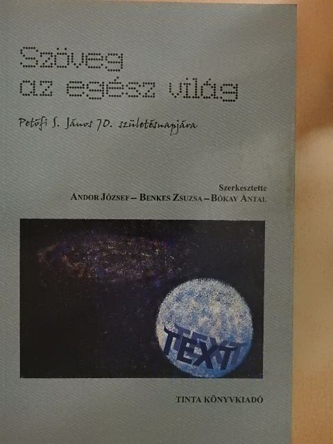 B. Fejes Katalin - Szöveg az egész világ [antikvár]