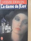 Sylvie Dervin - La Dame de Kiev [antikvár]