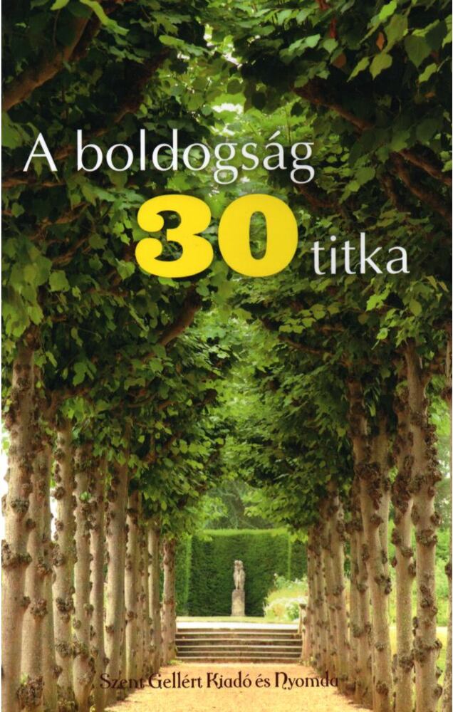 Nagy Alexandra - A boldogság 30 titka [antikvár]