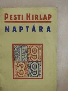 Babai József - A Pesti Hirlap naptára 1939 [antikvár]