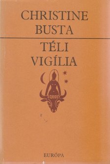 Christine Busta - Téli vigília [antikvár]