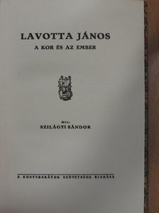 Szilágyi Sándor - Lavotta János [antikvár]