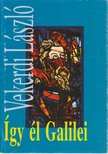 VEKERDI LÁSZLÓ - Így él Galilei [antikvár]