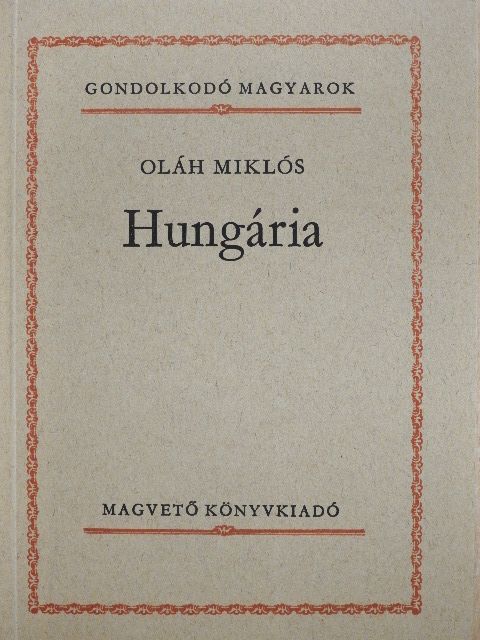 Oláh Miklós - Hungária [antikvár]