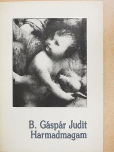 B. Gáspár Judit - Harmadmagam [antikvár]