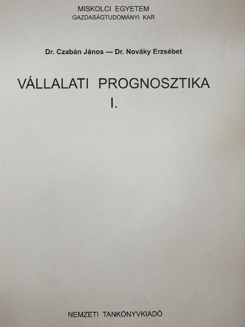 Dr. Czabán János - Vállalati prognosztika I. [antikvár]