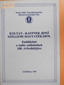 Acél Zsuzsanna - Koltay-Kastner Jenő szellemi hagyatékából [antikvár]