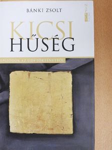 Bánki Zsolt - Kicsi hűség [antikvár]