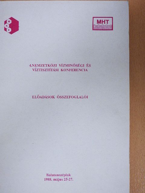Alexander Skácel - 4. Nemzetközi Vízminőségi és Víztisztítási Konferencia [antikvár]